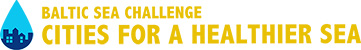 Baltic Sea Challenge - Cities For a Healthier Sea